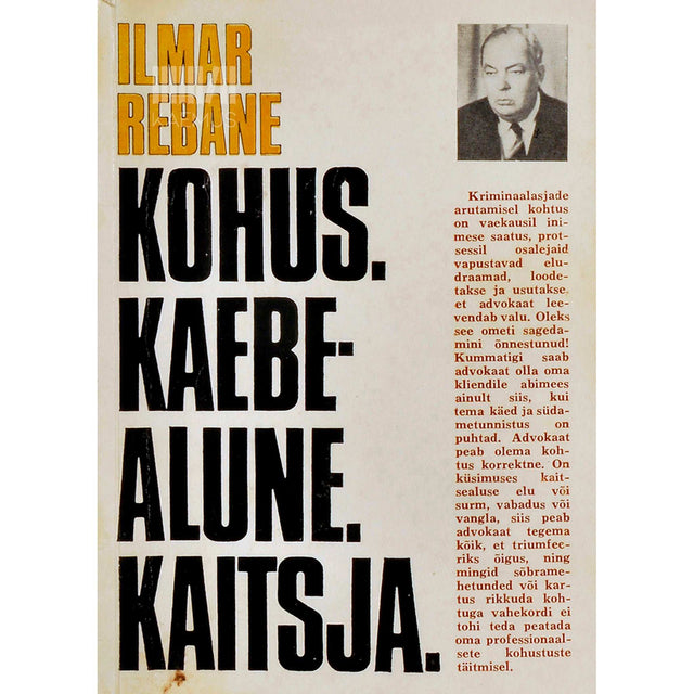 Ilmar Rebane - Kohus, kaebealune, kaitsja