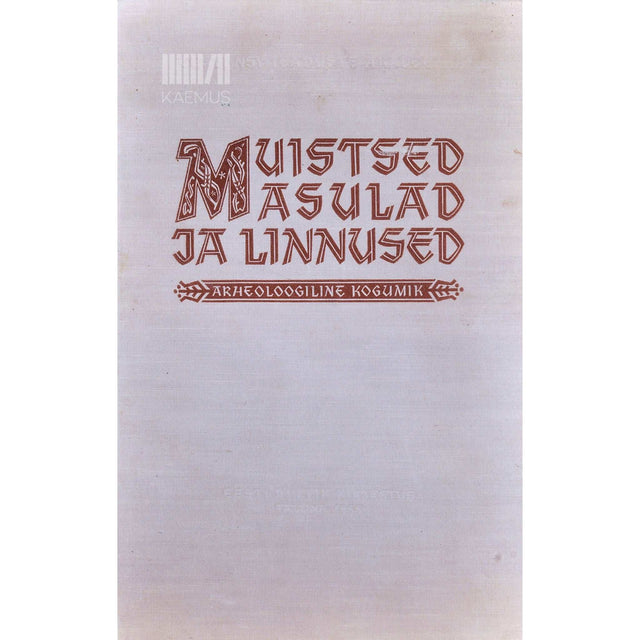 ... - Muistsed asulad ja linnused