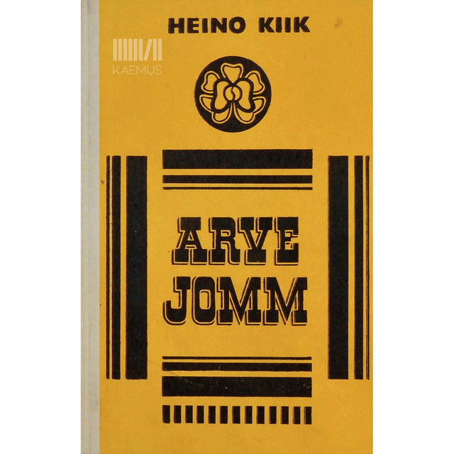 Heino Kiik - Arve Jomm. Meheaastad