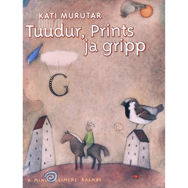Kati Saara Vatmann - Tuudur, Prints ja gripp. Muinasjutud