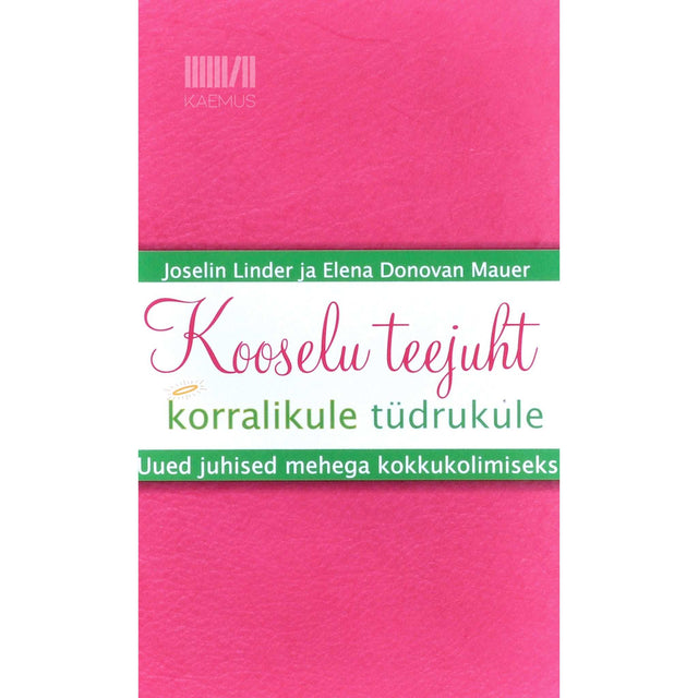 Joselin Linder - Kooselu teejuht korralikule tüdrukule
