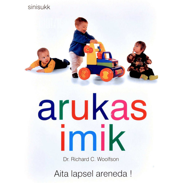 Richard C. Woolfson - Arukas imik. Sünnist kuni 15. elukuuni