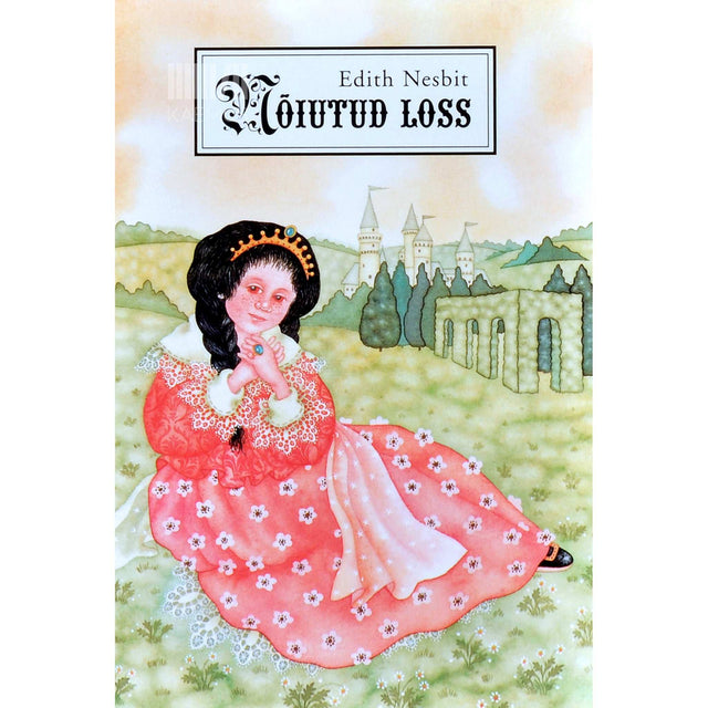 Edith Nesbit - Nõiutud loss