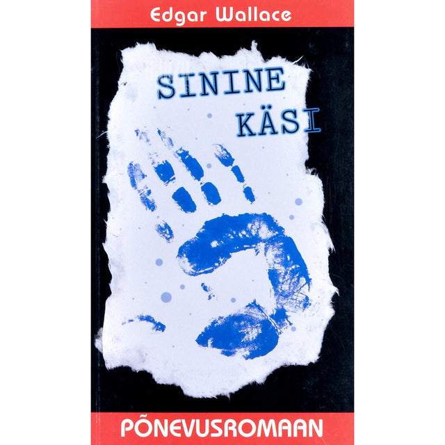 Edgar Wallace - Sinine käsi