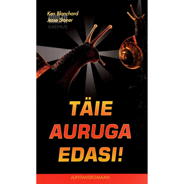 Ken Blanchard - Täie auruga edasi!