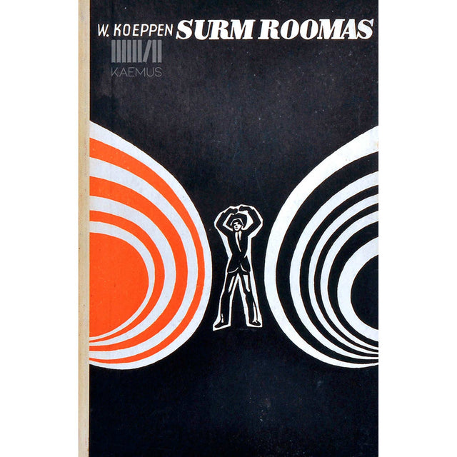 Wolfgang Koeppen - Surm Roomas