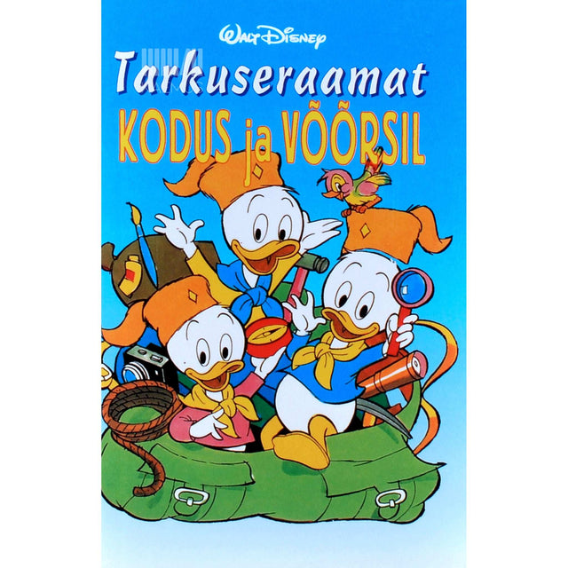 Walt Disney - Tarkuseraamat. Kodus ja võõrsil