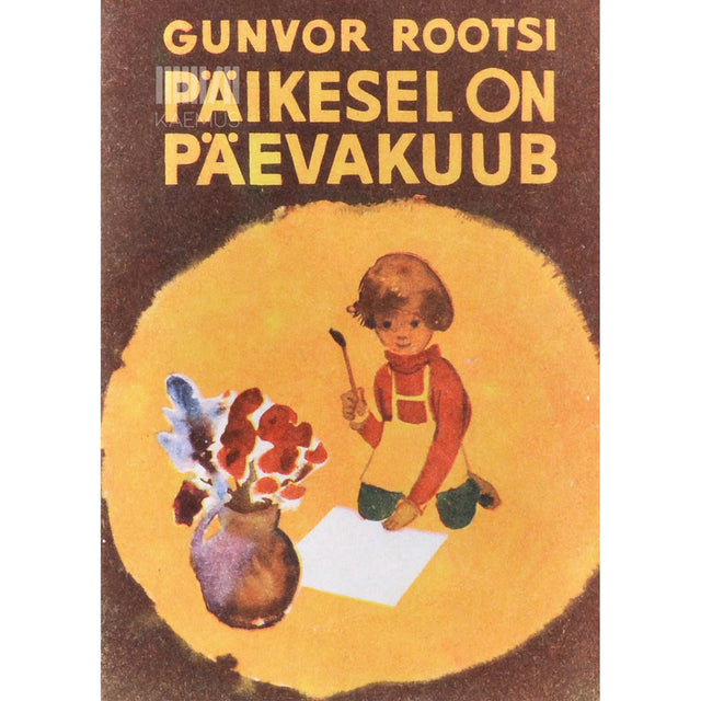 Gunvor Rootsi - Päikesel on päevakuub