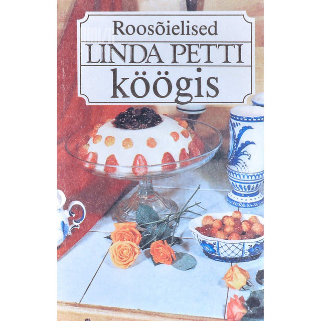 Linda Petti - Roosõielised Linda Petti köögis