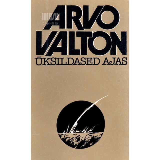 Arvo Valton - Üksildased ajas 1. osa