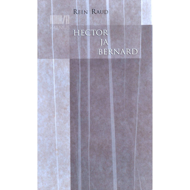 Rein Raud - Hector ja Bernard