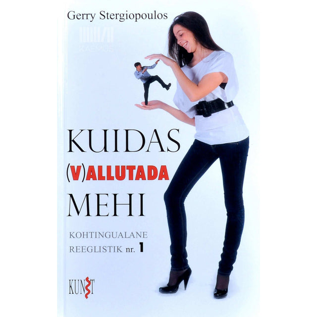 Gerry Stergiopoulos - Kuidas (v)allutada mehi. Kohtingualane reeglistik nr. 1