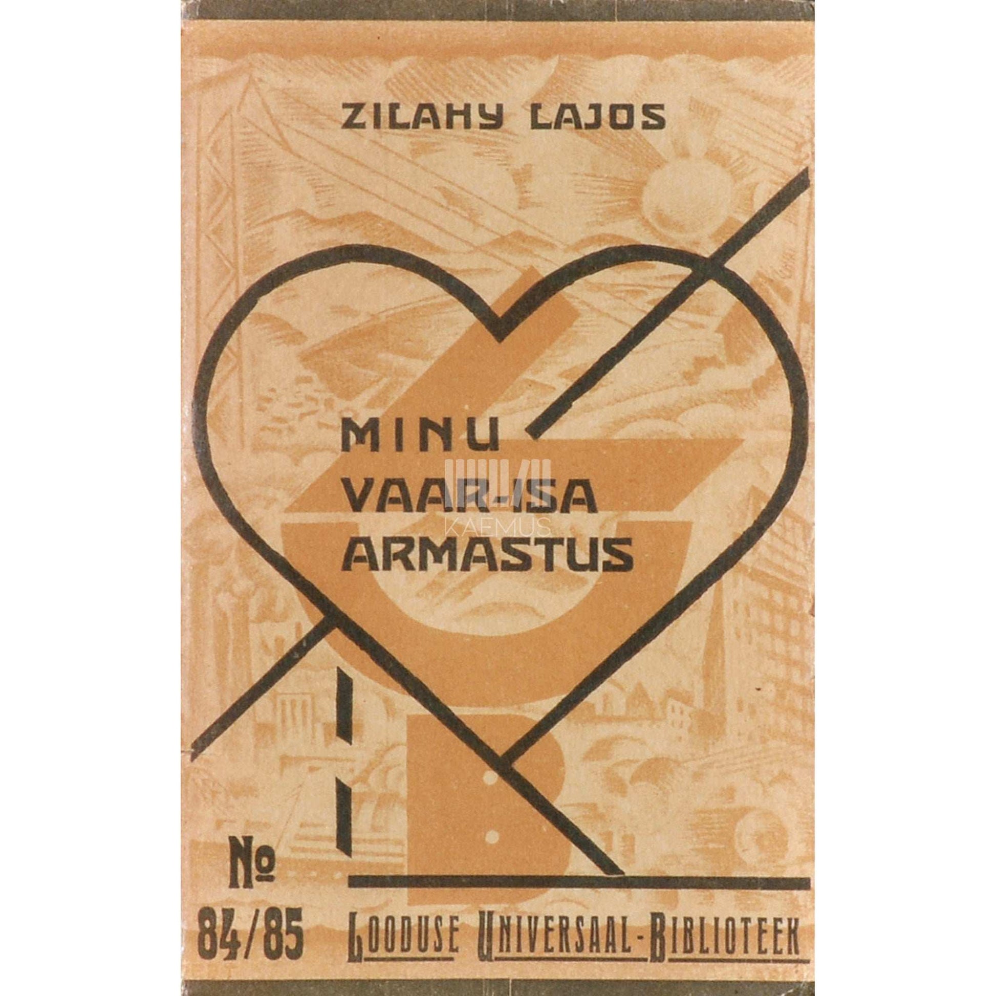 Lajos Zilahy - Minu vaar-isa armastus