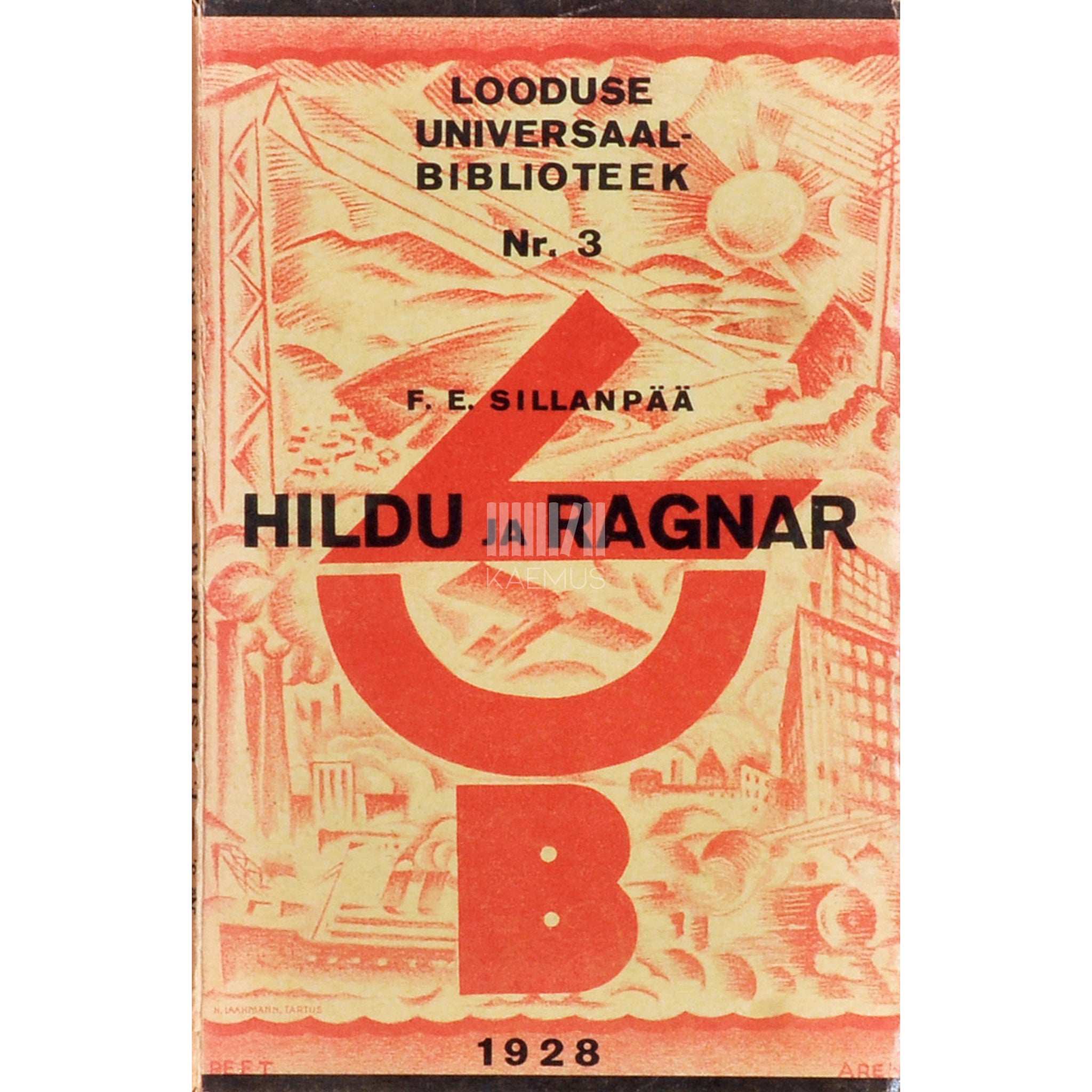 Frans Eemil Sillanpää Hildu ja Ragnar. Lugu kahest inimlapsest