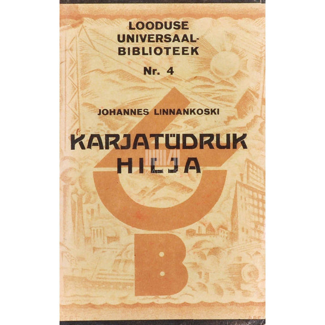 Johannes Linnankoski, Arvid Järnefelt - Karjatüdruk Hilja