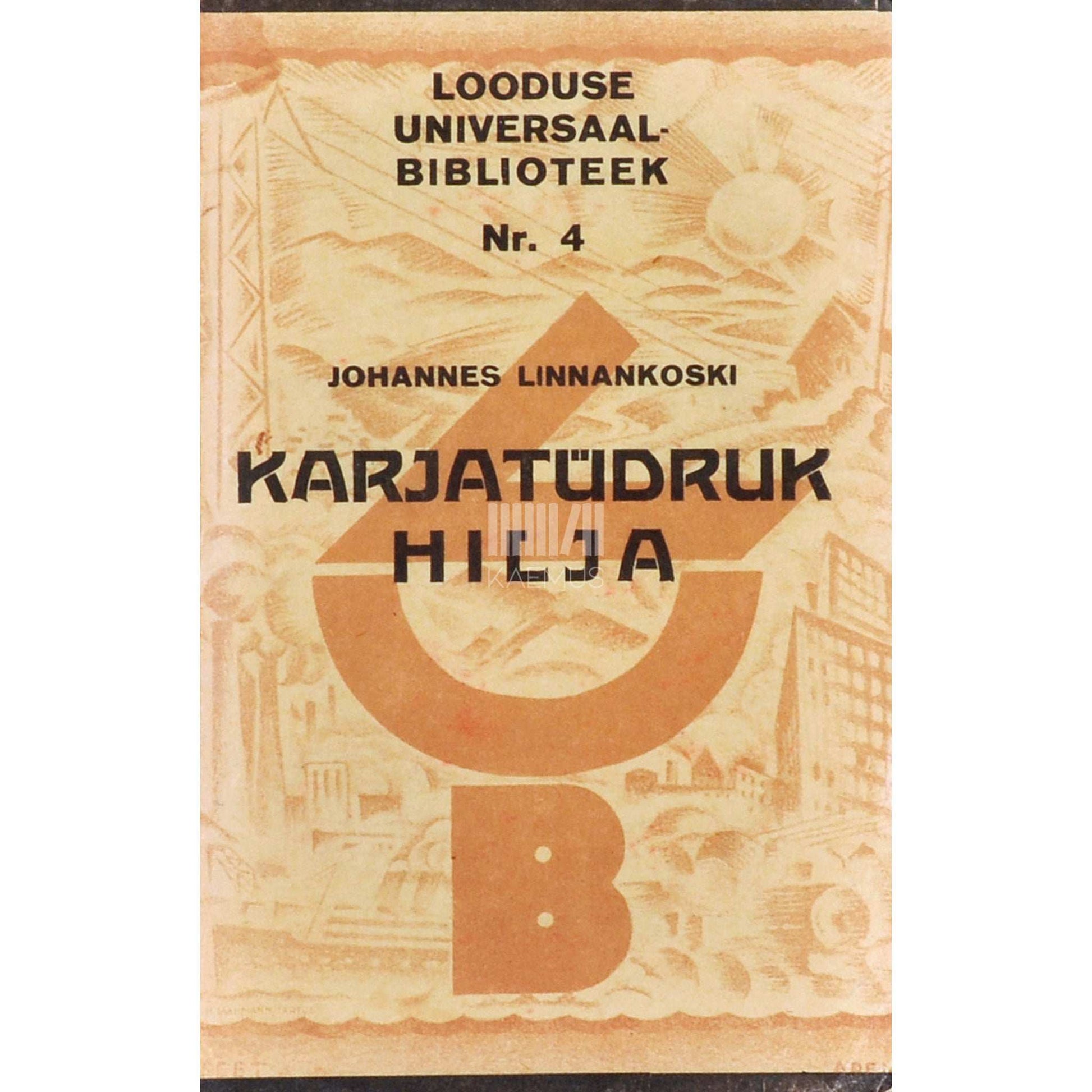 Johannes Linnankoski, Arvid Järnefelt - Karjatüdruk Hilja