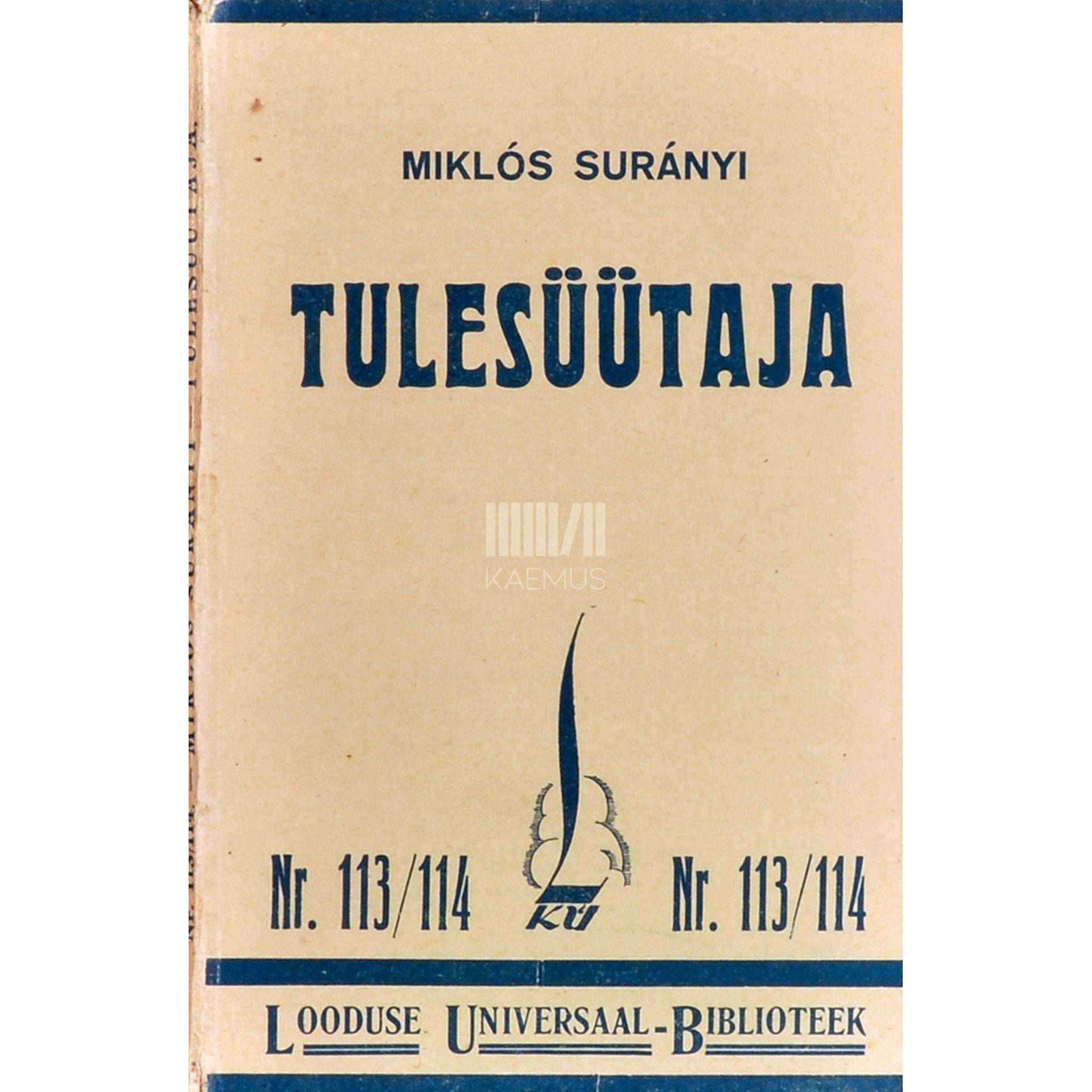 Miklós Surányi Tulesüütaja. Tõde ja luul. Jutustus