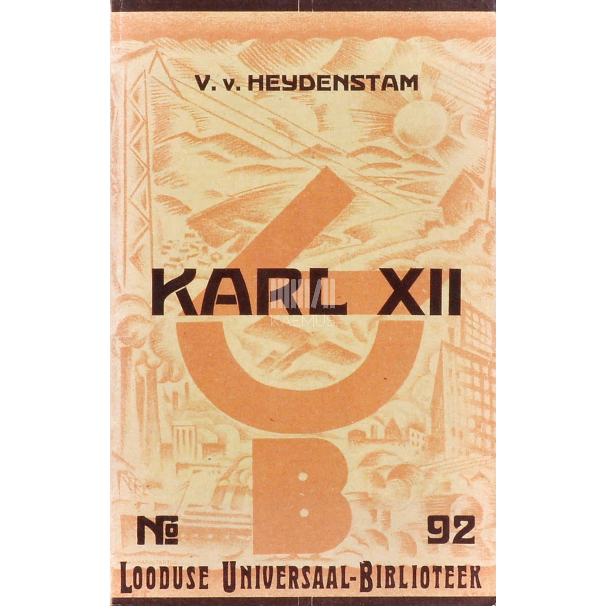 Carl Gustaf Verner von Heidenstam Karl XII. 4 juttu kogust "Karolingid"