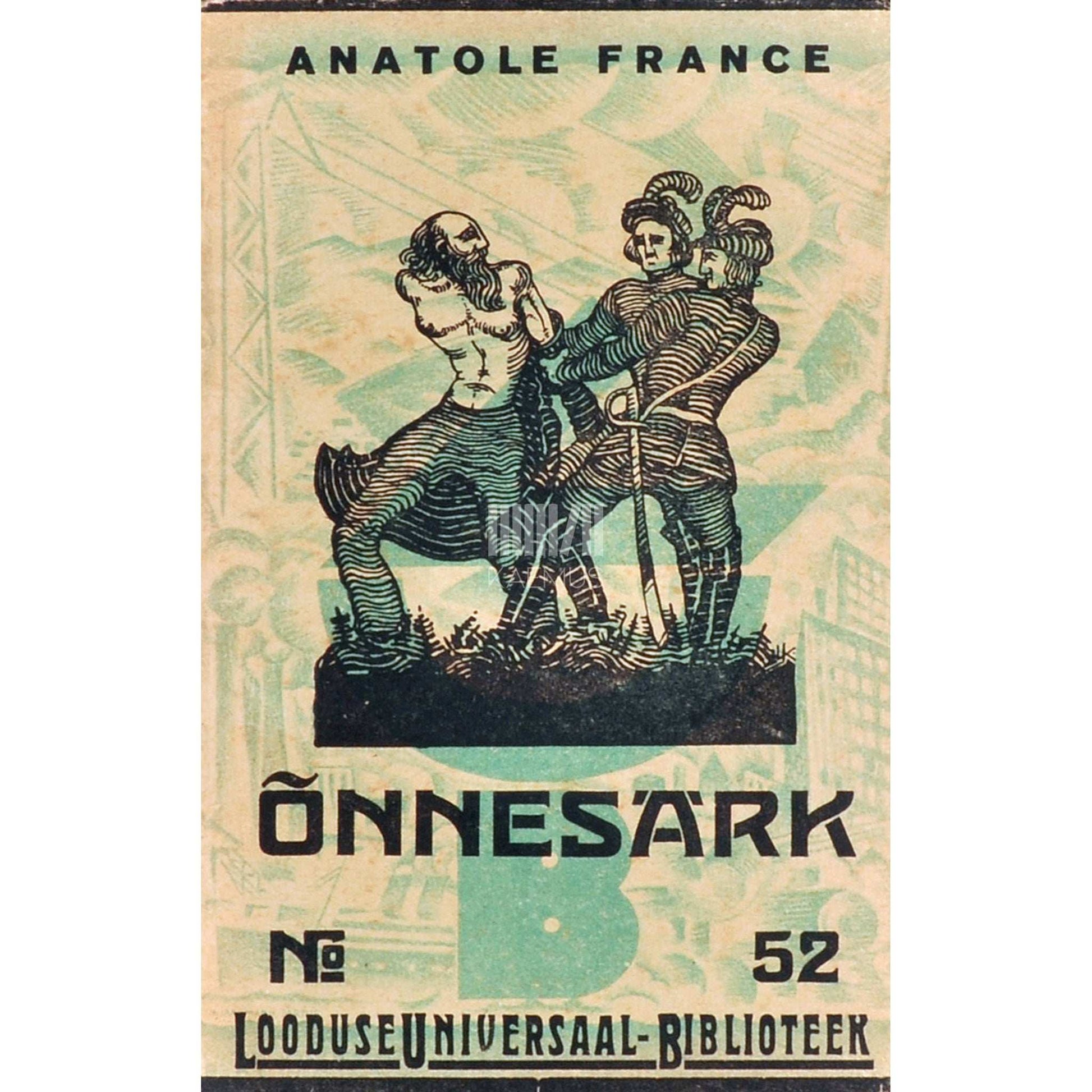 Anatole France - Õnnesärk