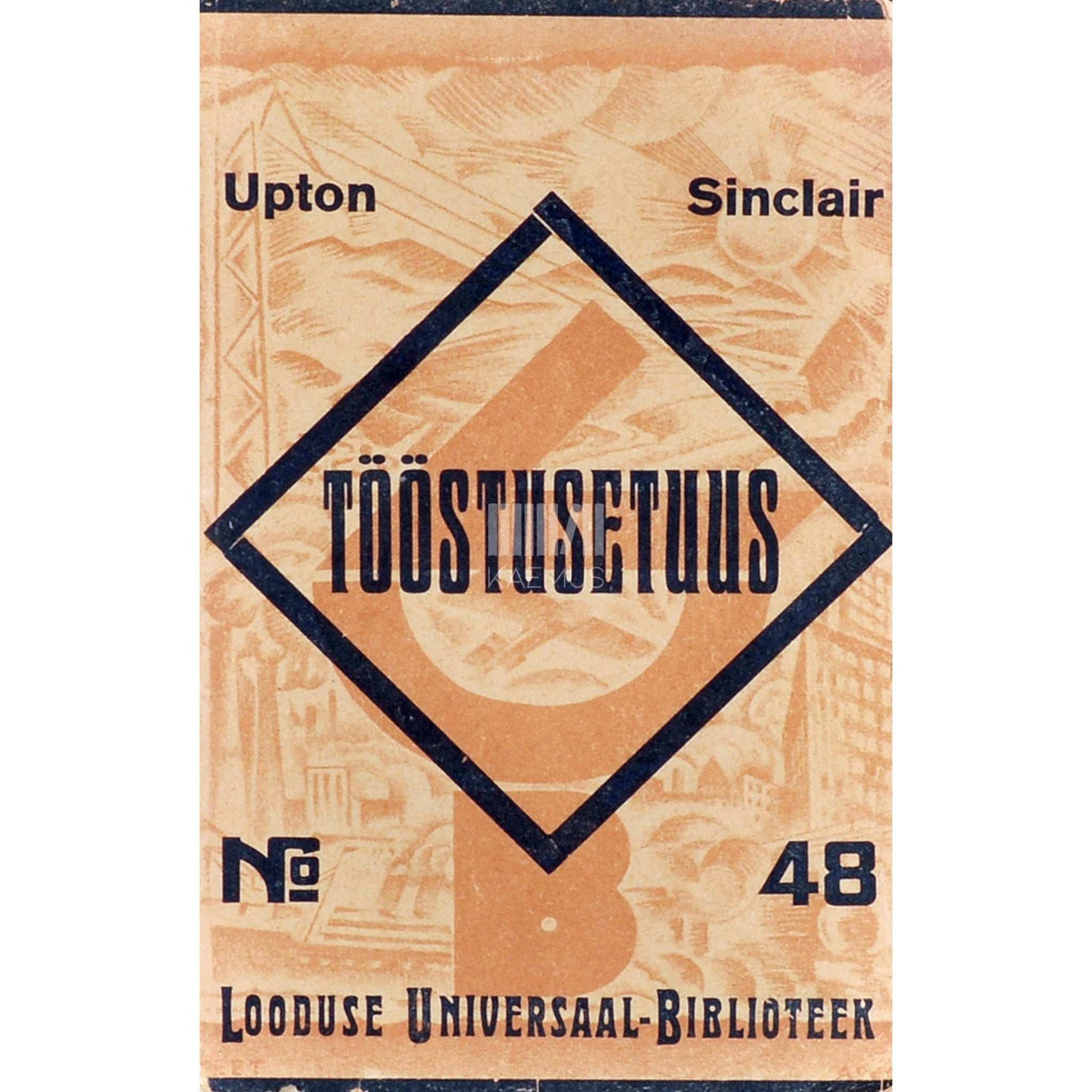 Upton Sinclair - Tööstusetuus