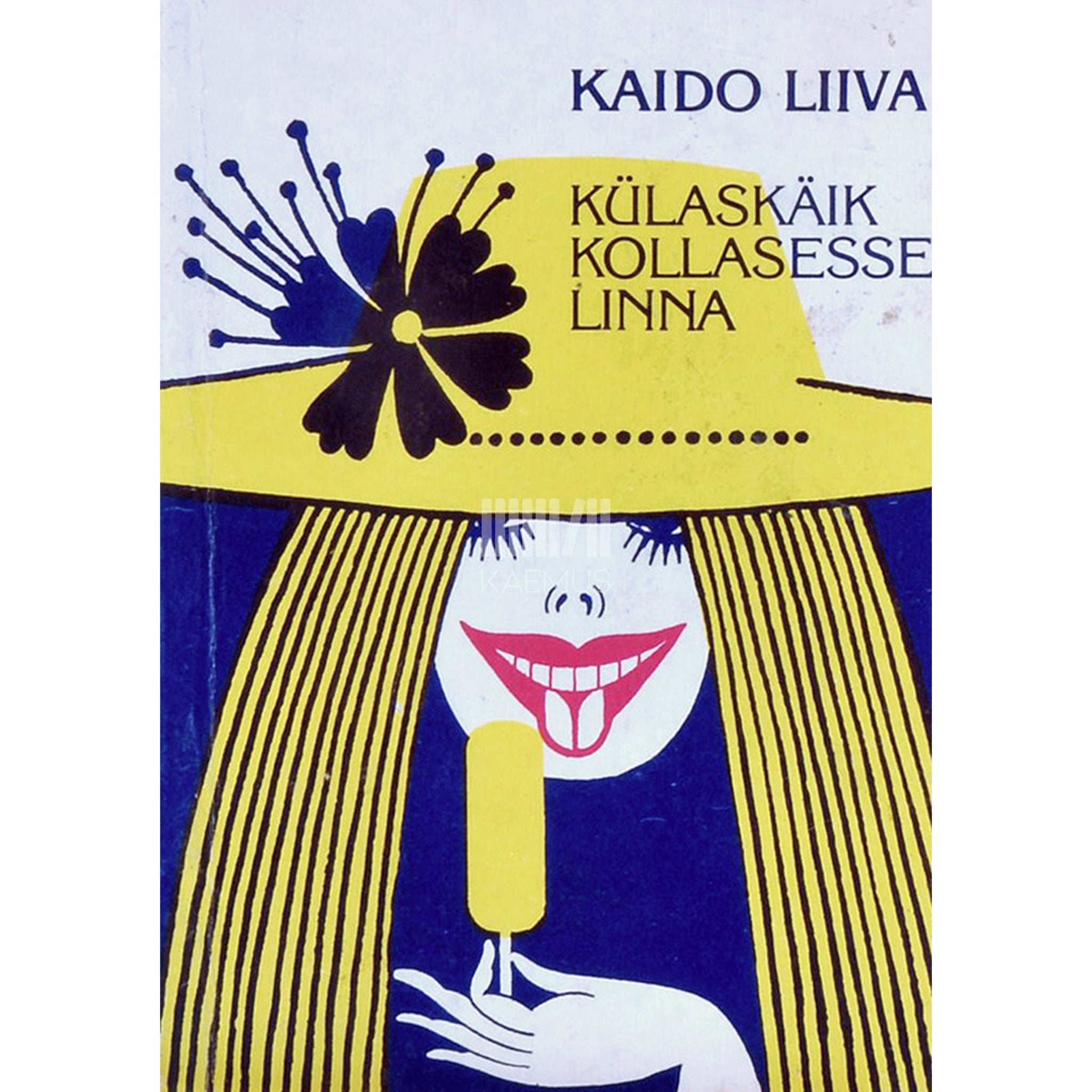 Kaido Liiva Külaskäik kollasesse linna. Humoreske, satiire