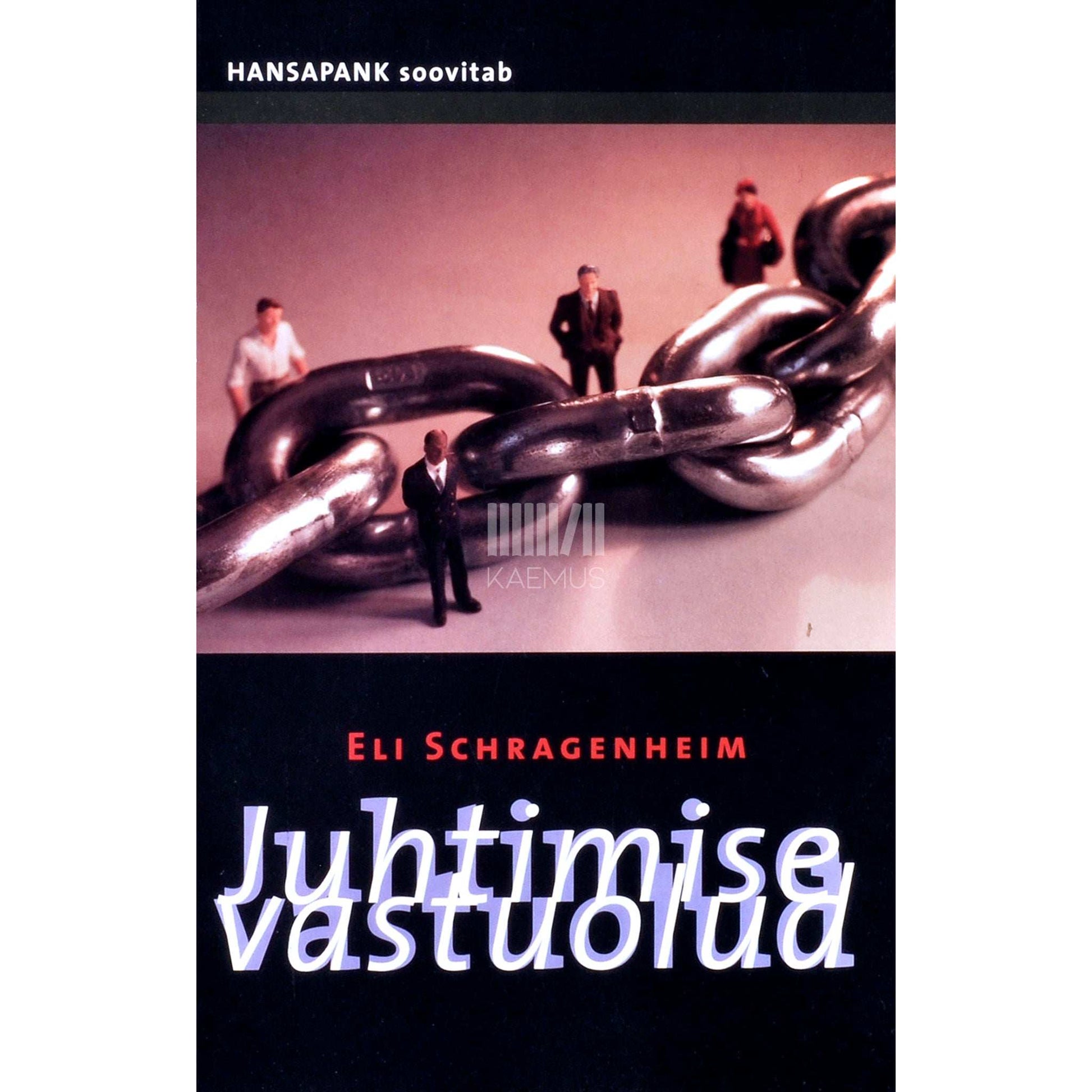 Eli Schragenheim - Juhtimise vastuolud. Probleemide määratlemine ja …