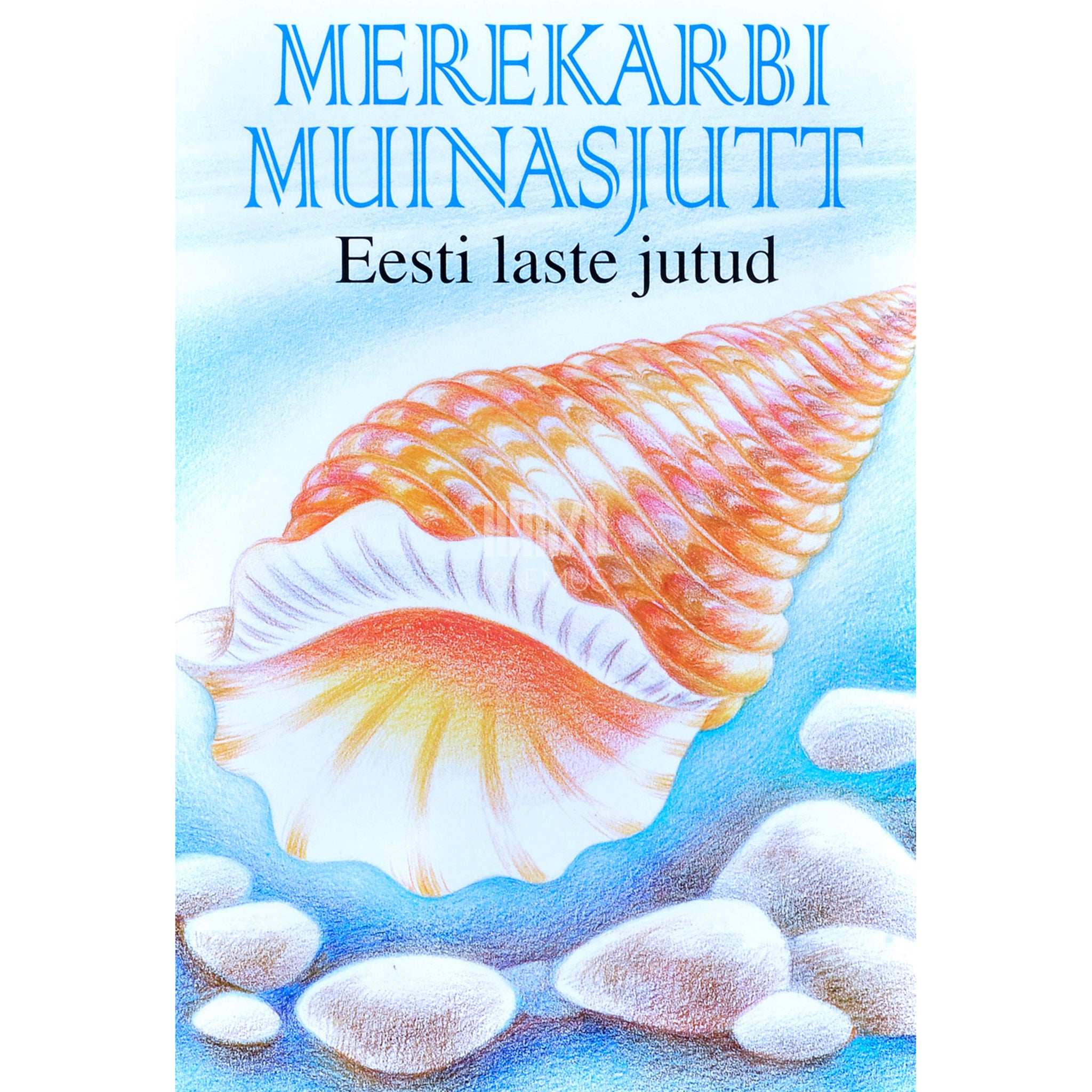 … Merekarbi muinasjutt. Eesti laste jutud