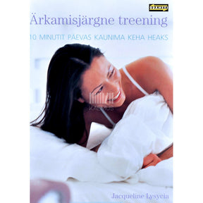 Jacqueline Lysycia Ärkamisjärgne treening. 10 minutit päevas kaunima keha heaks
