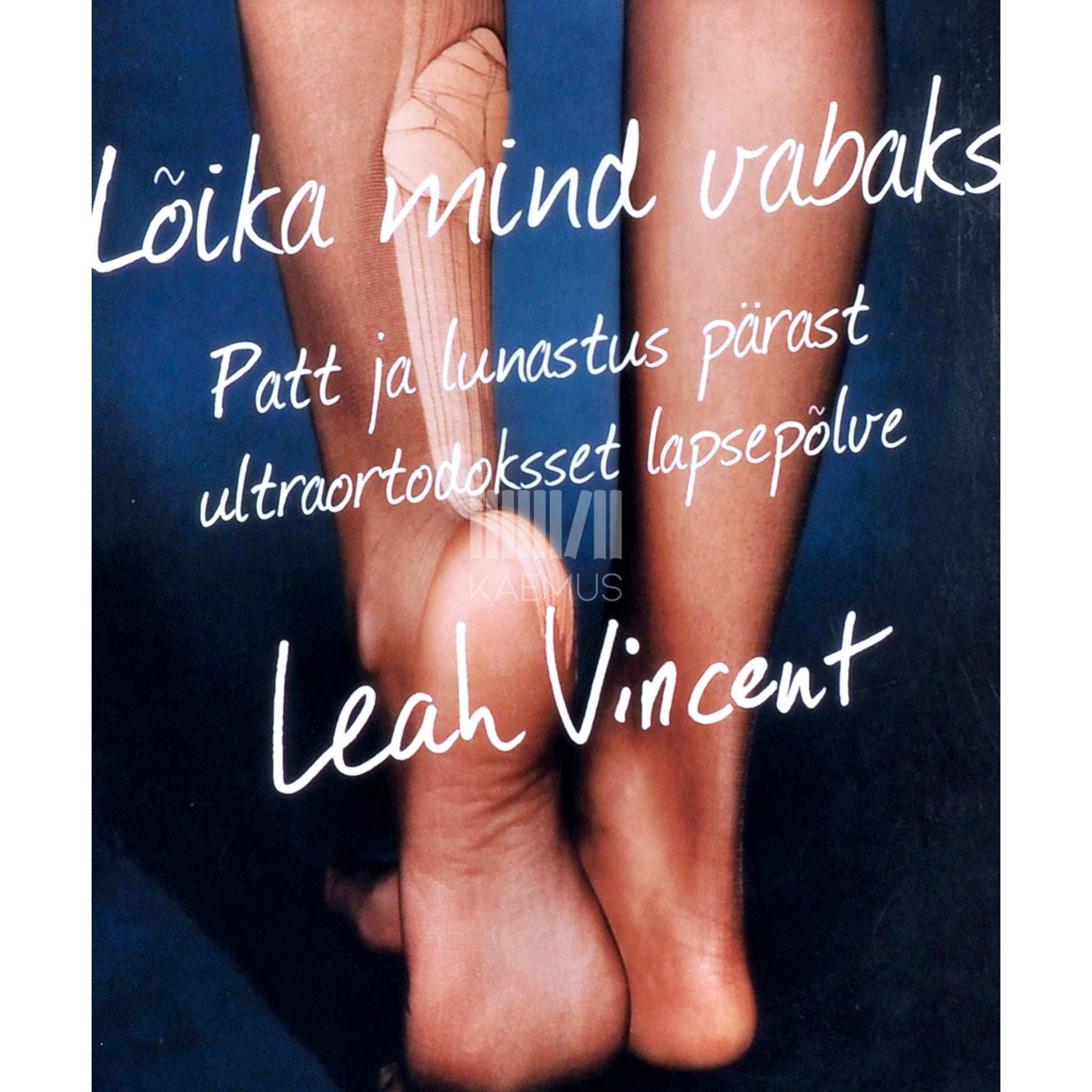 Leah Vincent Lõika mind vabaks. Patt ja lunastus pärast …