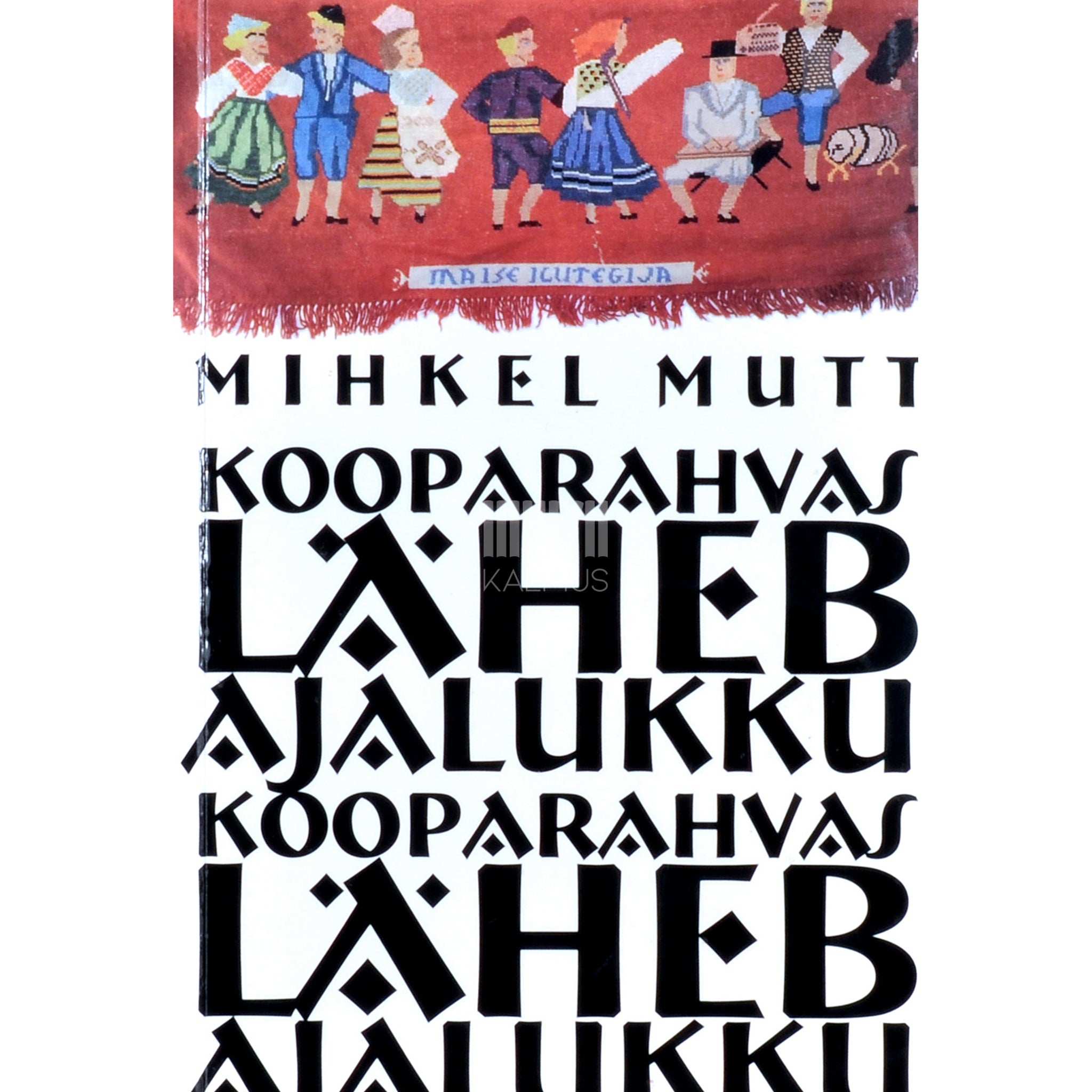 Mihkel Mutt Kooparahvas läheb ajalukku