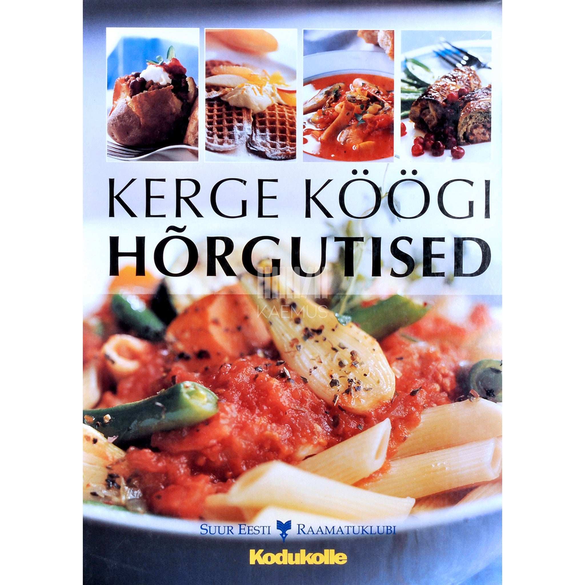 Minna Nevalainen, Soili Soisalo Kerge köögi hõrgutised