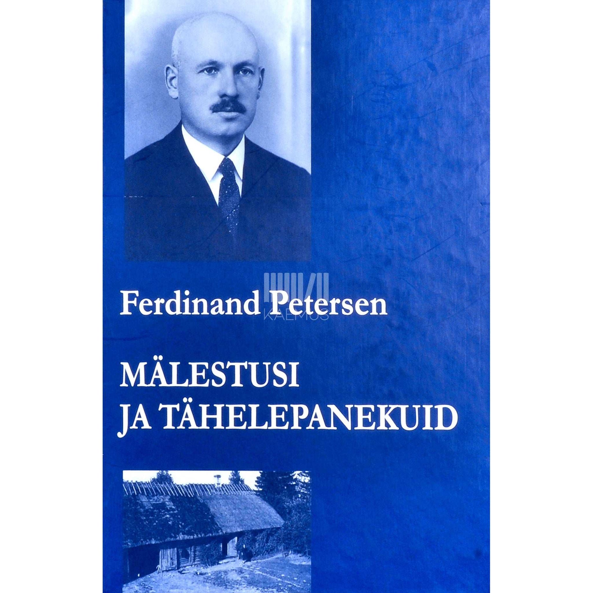 Ferdinand Peterson - Mälestusi ja tähelepanekuid