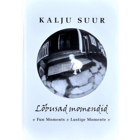 Kalju Suur Lõbusad momendid