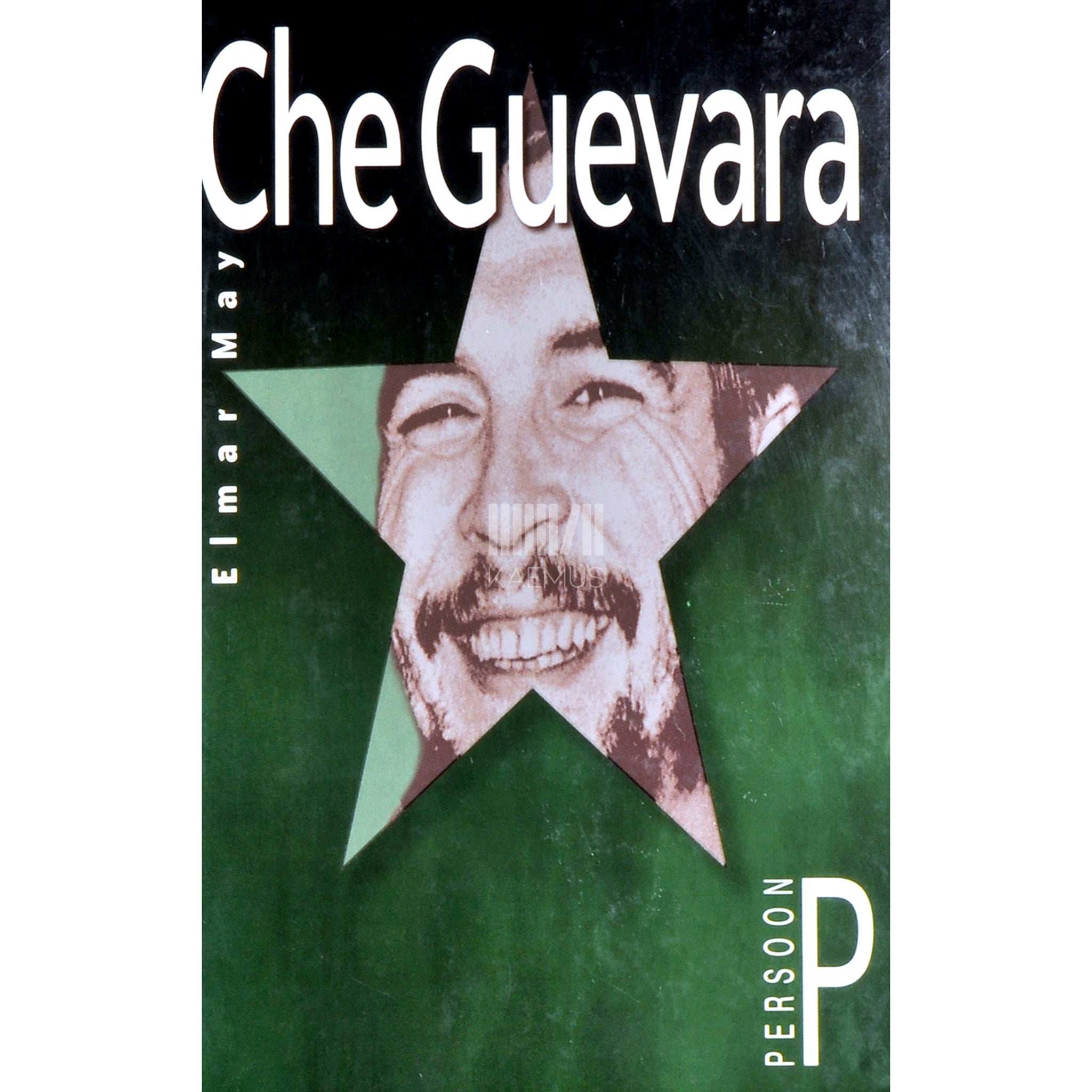 Elmar May Che Guevara. Ernesto Guevara. 1928-1967