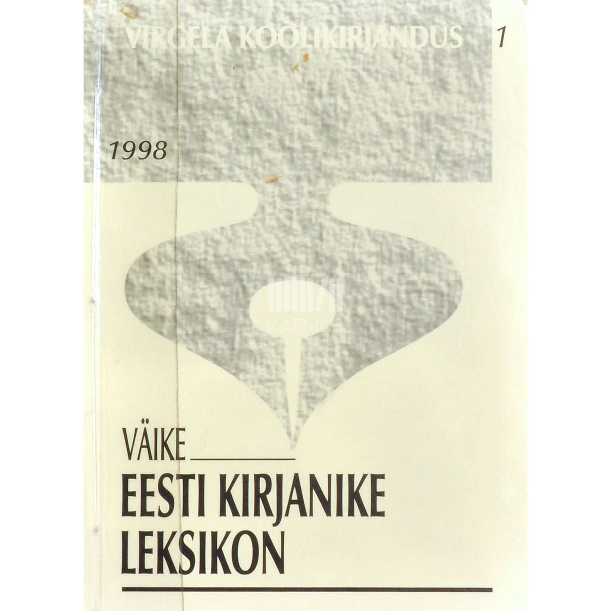 … - Väike eesti kirjanike leksikon