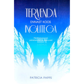 Patricia Papps Tervenda ennast koos inglitega