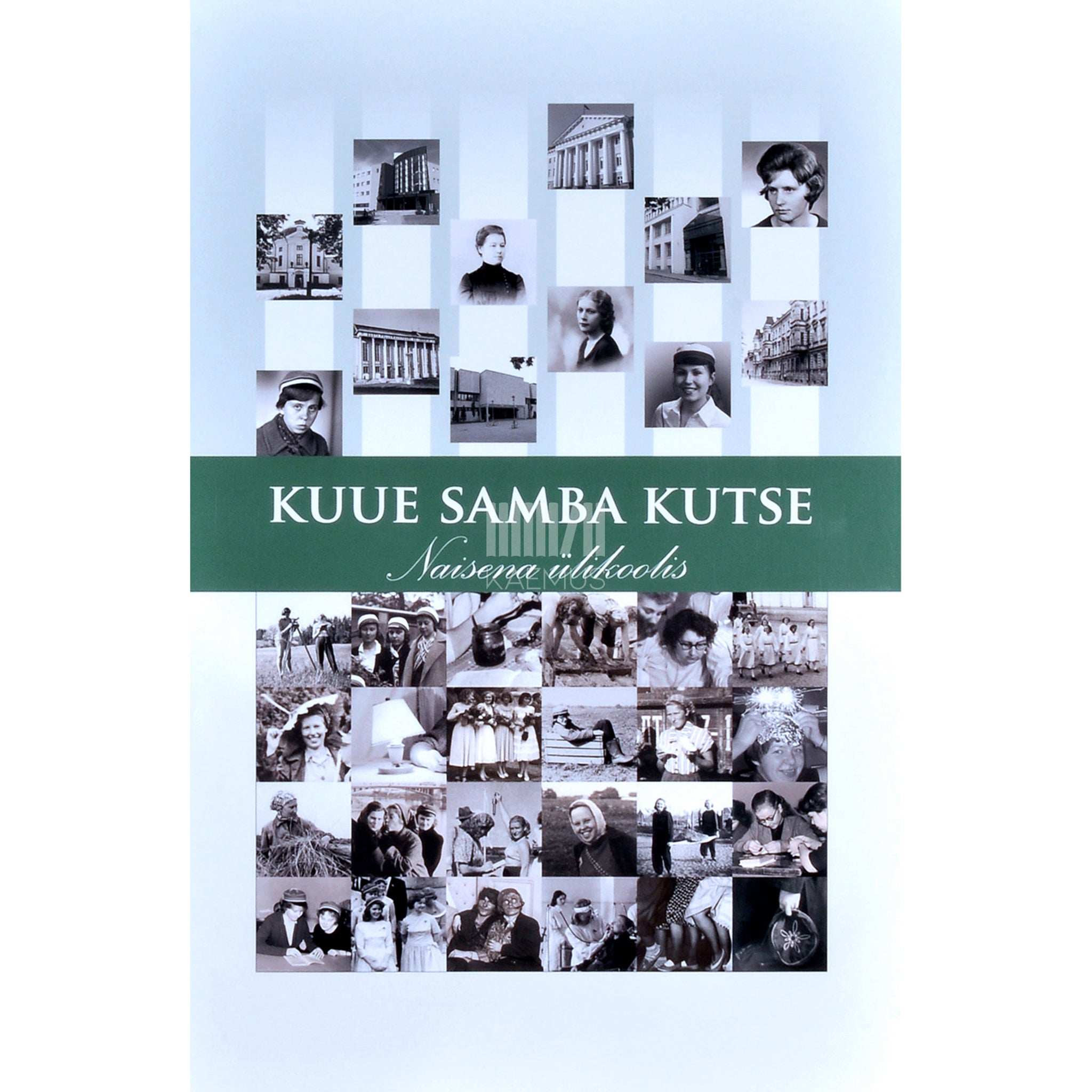 ... Kuue samba kutse. Naisena ülikoolis