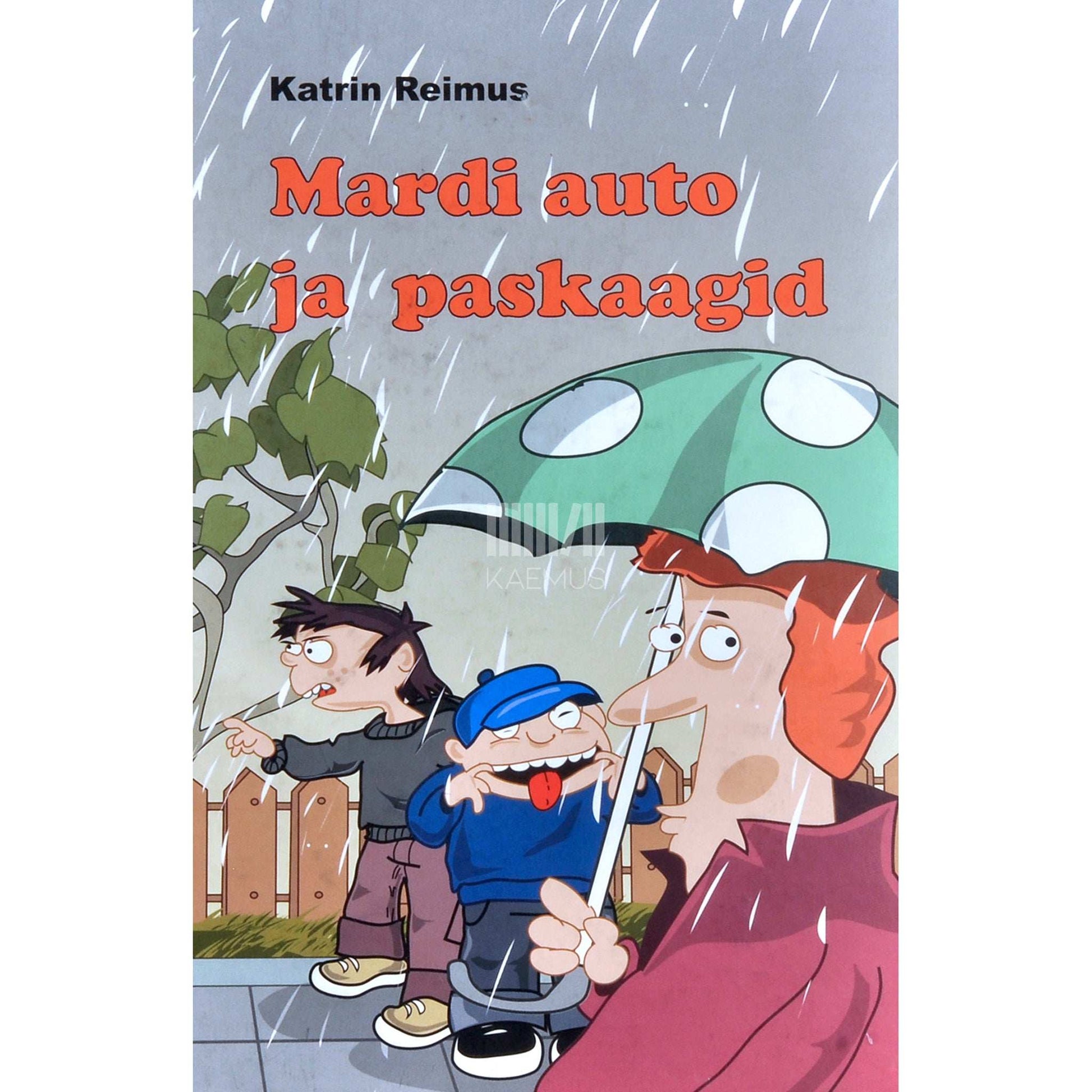Katrin Reimus - Mardi auto ja paskaagid