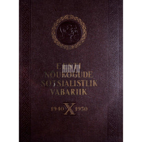 Vambola Raudsepp, Paul Rummo, Arno Talvoja 10 aastat Nõukogude Eestit. 1940 - 21. VII 1950