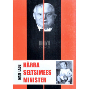 Mati Laos Härra seltsimees minister. Kilde Jüri Krafti eluteelt