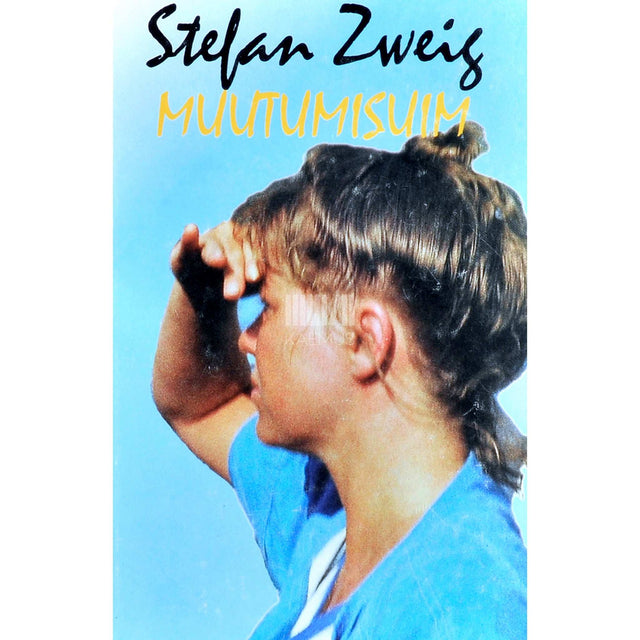 Stefan Zweig - Muutumisuim
