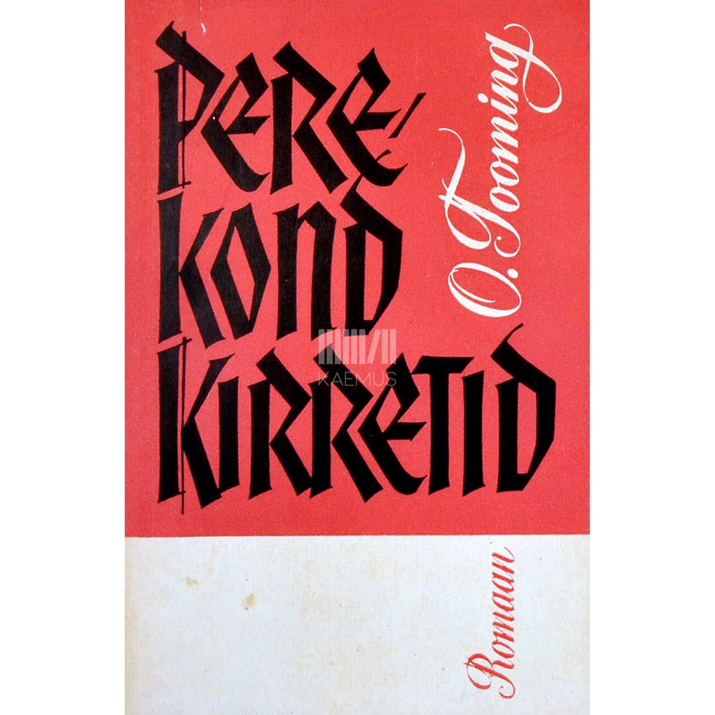 Osvald Tooming - Perekond Kirretid