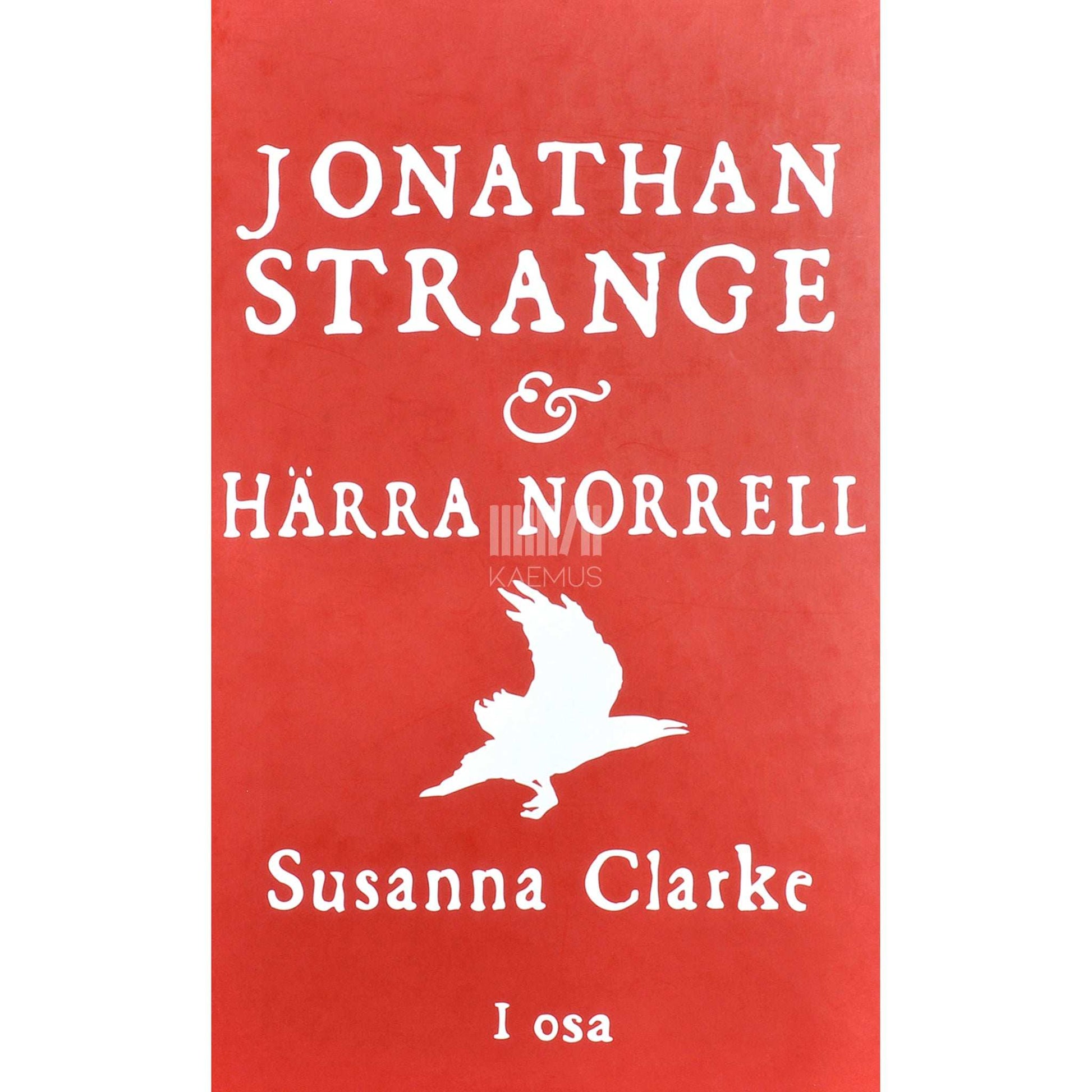 Susanna Clarke - Jonathan Strange & härra Norrell 1. osa