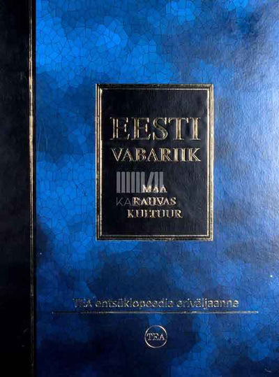 Eesti Vabariik. Maa. Rahvas. Kultuur. TEA entsüklopeedia eriväljaanne - Kaemus