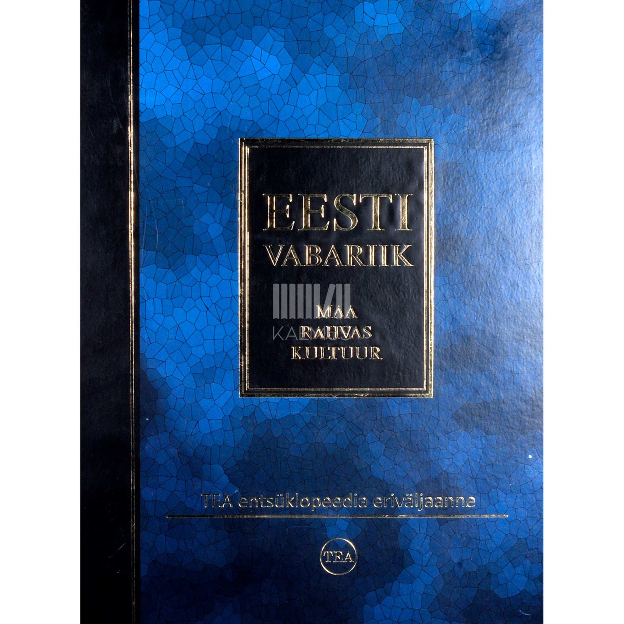 … Eesti Vabariik. Maa. Rahvas. Kultuur. TEA entsüklopeedia eriväljaanne