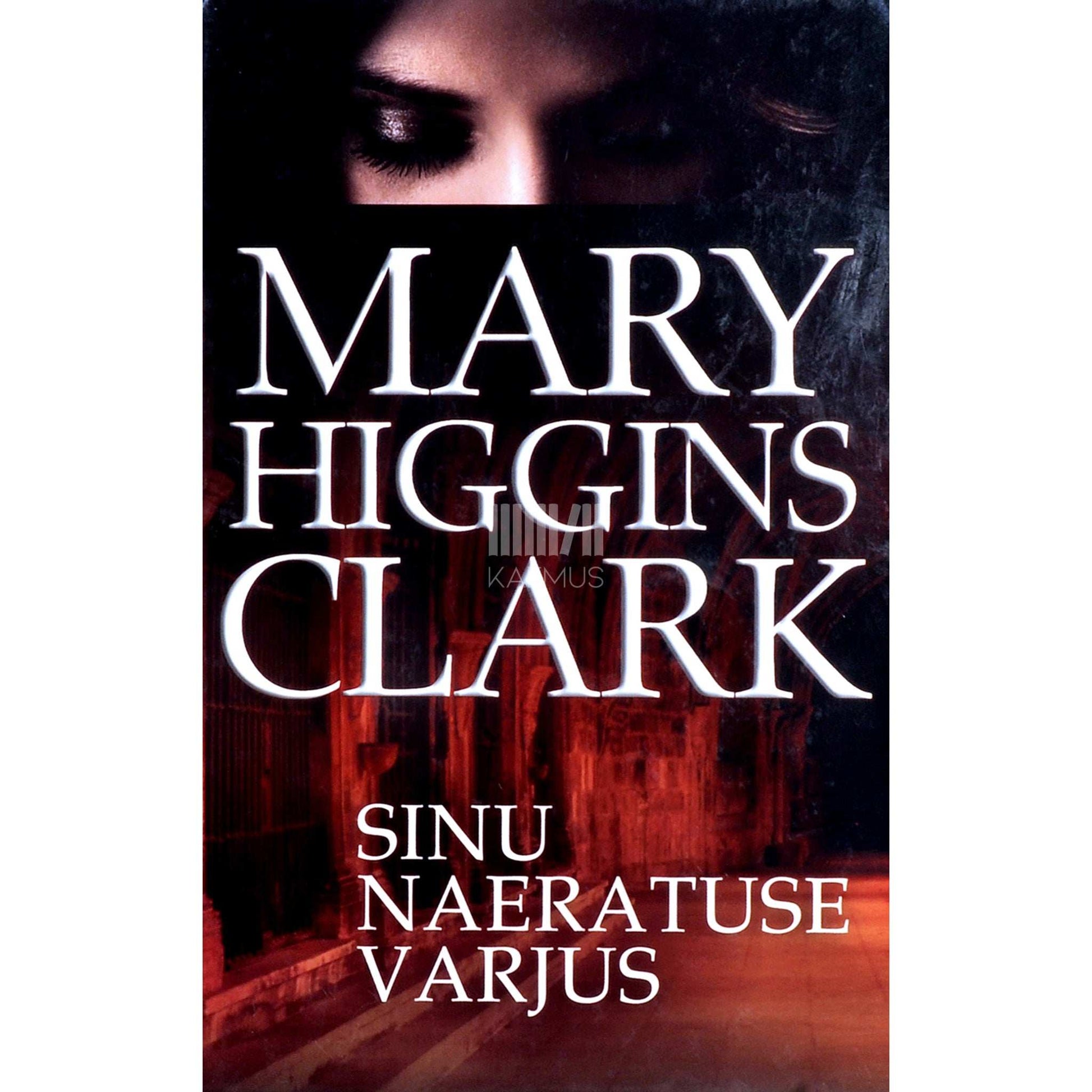 Mary Higgins Clark - Sinu naeratuse varjus