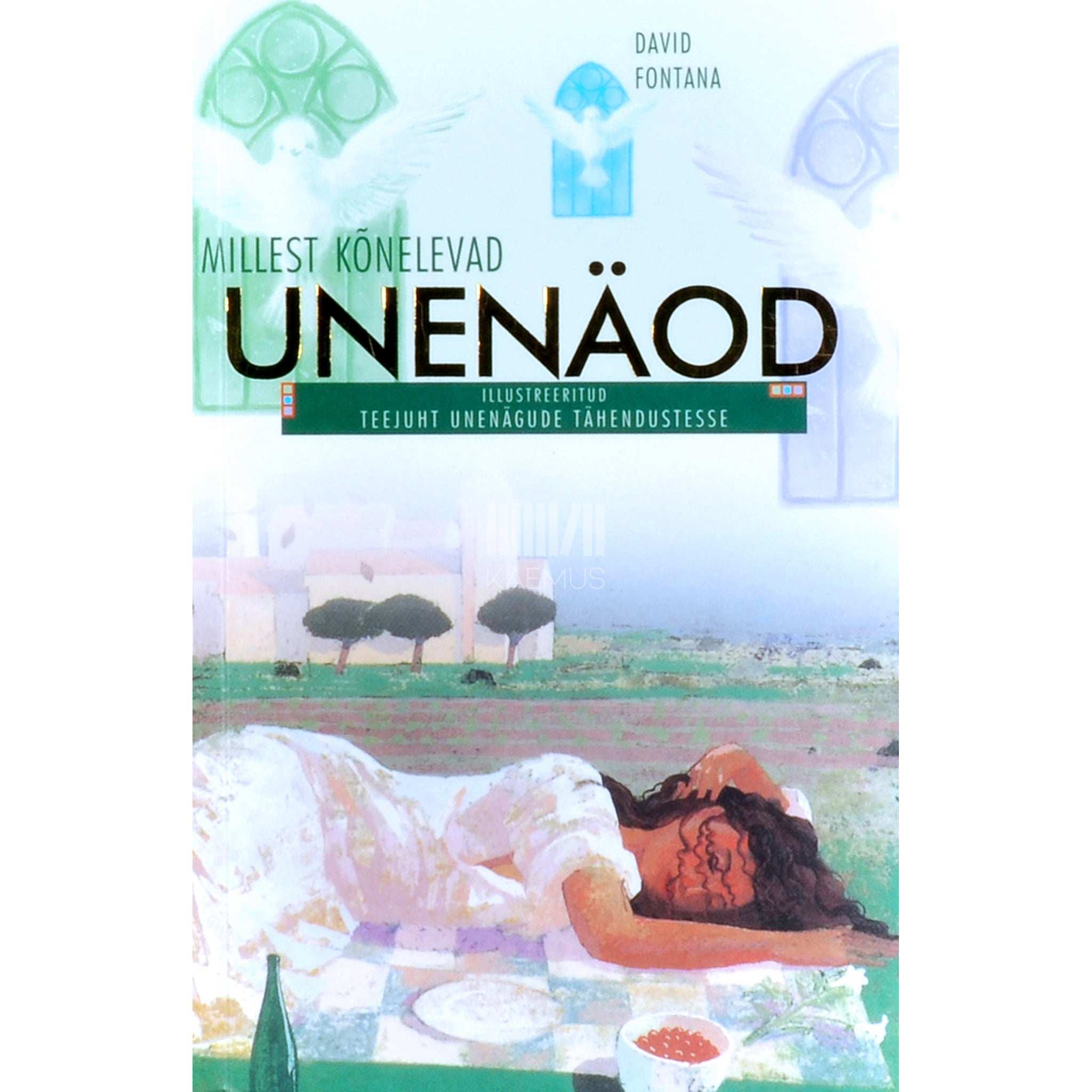 David Fontana Millest kõnelevad unenäod