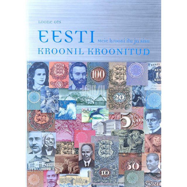 Loone Ots - Eesti kroonil kroonitud. Meie krooni ilu ja sisu