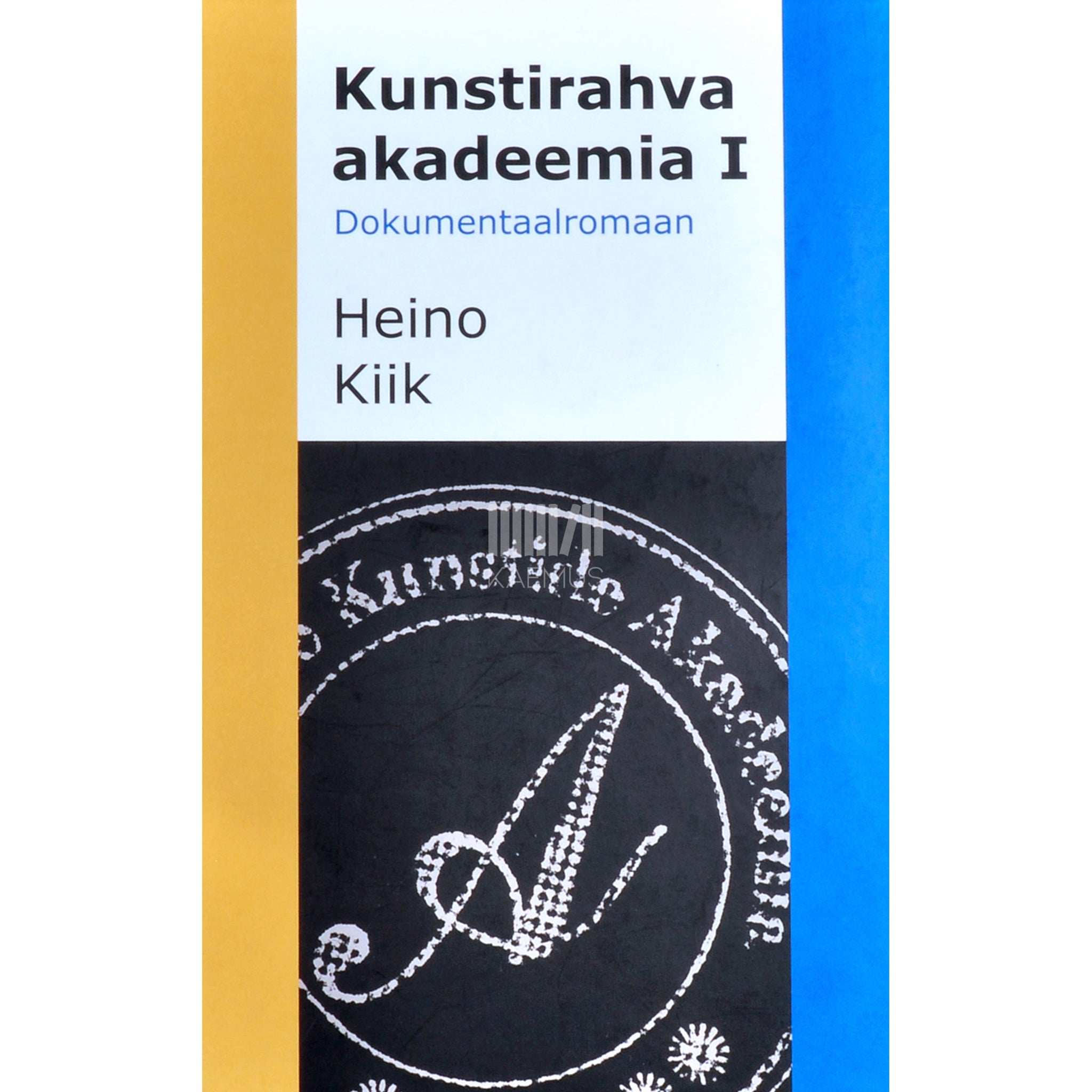 Heino Kiik Kunstirahva akadeemia 1. osa