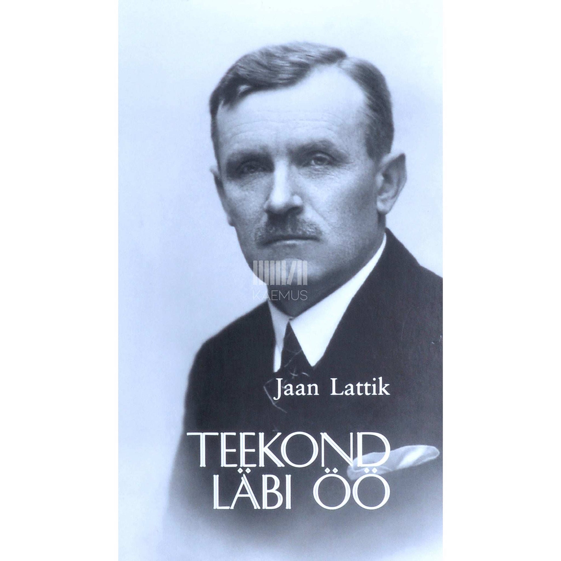 Jaan Lattik - Teekond läbi öö 1. osa